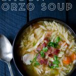 Chicken bacon orzo soup with text overlay,