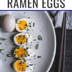 Learn how to make Ramen Eggs at home with this quick and easy recipe! Use ramen eggs in soup, or serve over rice for a healthy, tasty meal.